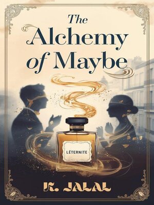 cover image of The Alchemy of Maybe